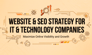 Website & SEO Strategy for IT & Technology Companies