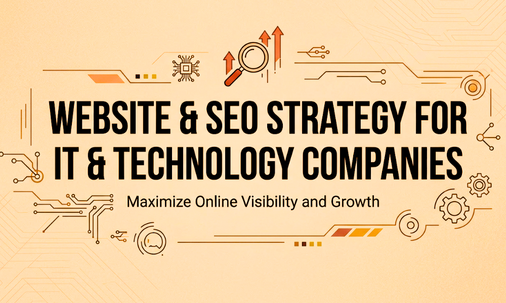 Website & SEO Strategy for IT & Technology Companies