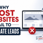 Why Most Websites Fail to Generate Leads