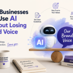 How Businesses Can Use AI Without Losing Brand Voice