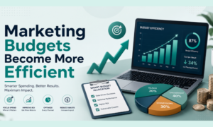Marketing Budgets Become More Efficient